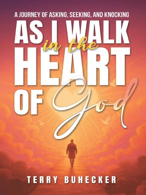 cover image of As I Walk in the Heart of God